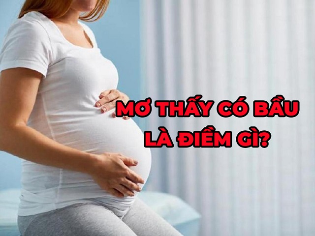 Mơ thấy người lạ mang bầu